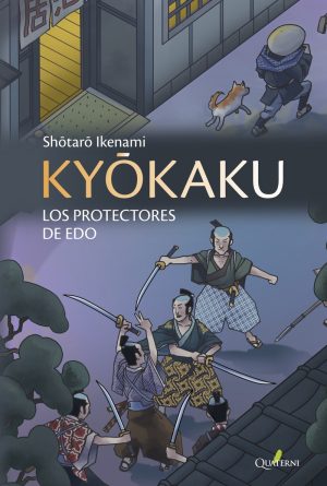 KYOKAKU - LOS PROTECTORES DE EDO