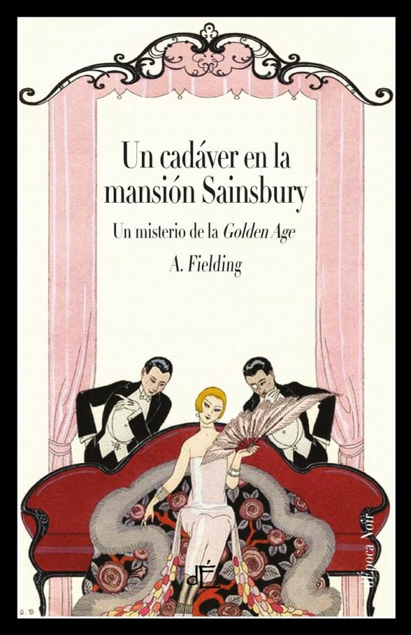 UN CADAVER EN LA MANSION SAINSBURY - UN MISTERIO DE LA GOLDEN AGE