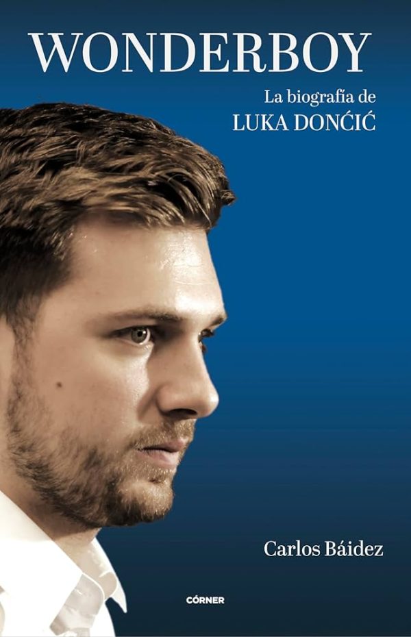 WONDERBOY. La biografía de Luka Doncic