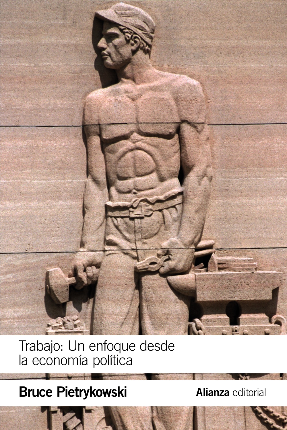 TRABAJO - Un enfoque desde la economía política