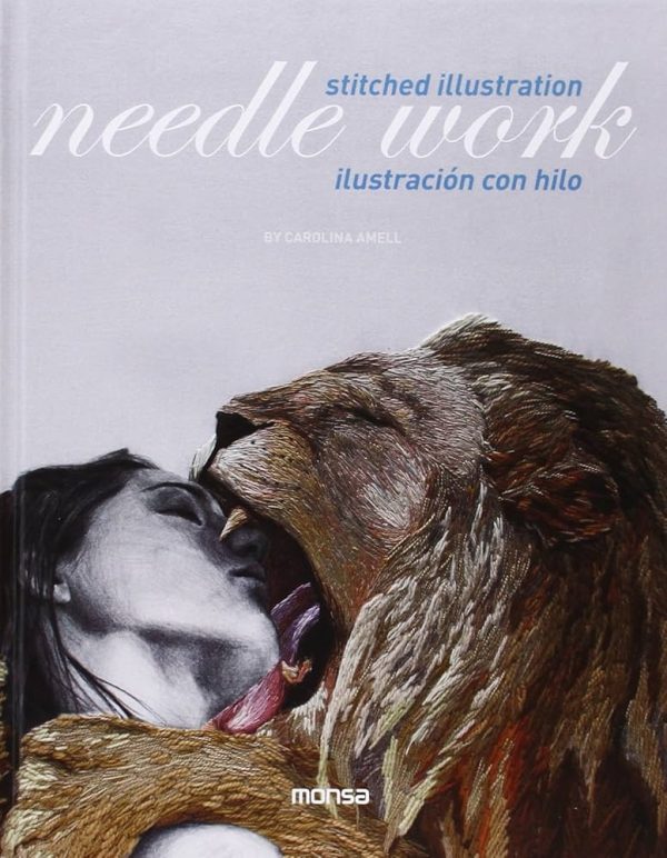 NEEDLE WORK: ILUSTRACION CON HILO (ED. BILINGÜE ESPAÑOL-INGLES)