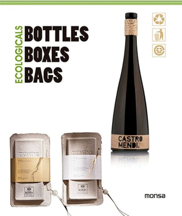 ECOLOGICALS BOTTLES BOXES BAGS (ED. BILINGÜE ESPAÑOL-INGLES)