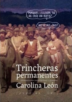TRINCHERAS PERMANENTES - Intersecciones entre política y ciudadanos
