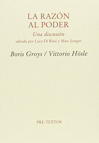 LA RAZON AL PODER. UNA DISCUSION.