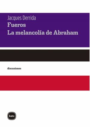 FUEROS. LA MELANCOLíA DE ABRAHAM