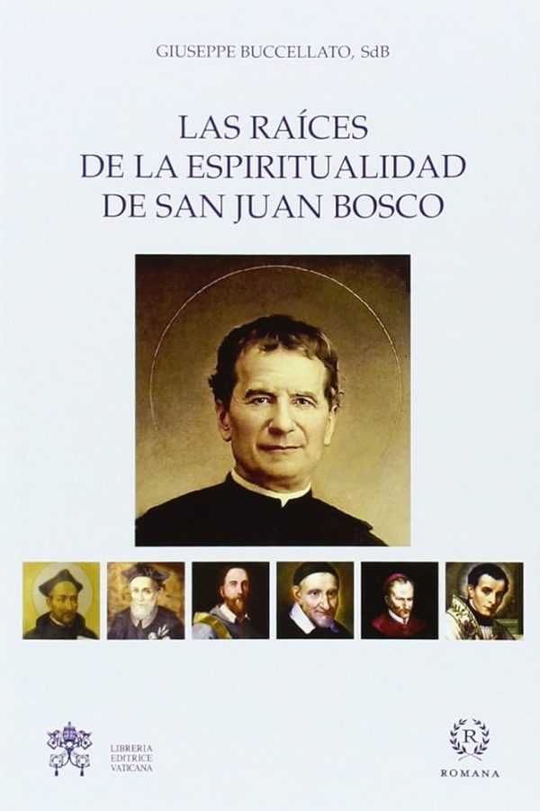 RAICES DE LA ESPIRITUALIDAD DED SAN JUAN BOSCO