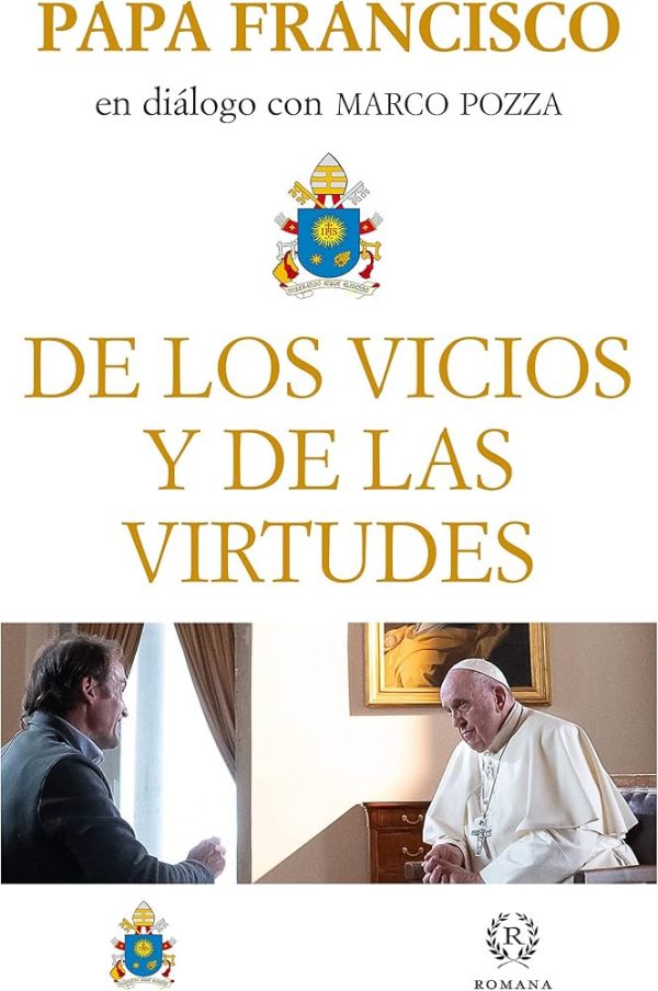 DE LOS VICIOS Y DE LAS VIRTUDES