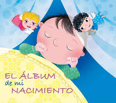 EL. ÁLBUM DE MI NACIMIENTO