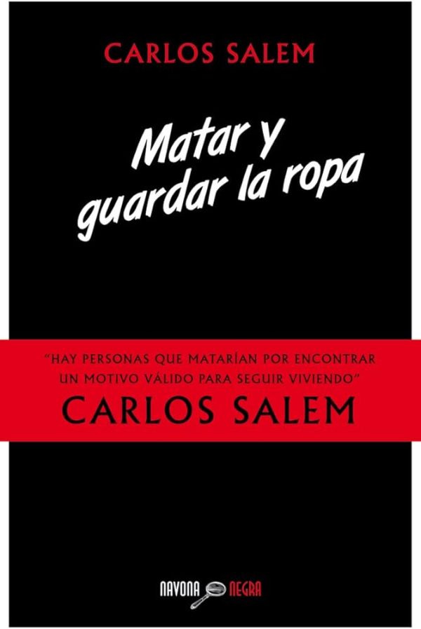 MATAR Y GUARDAR LA ROPA