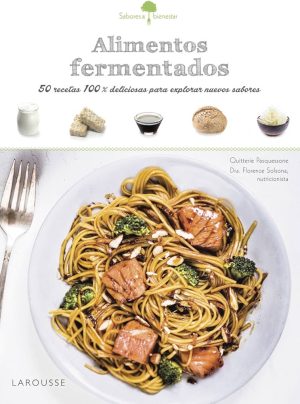 SABORES Y BIENESTAR. Alimentos fermentados.