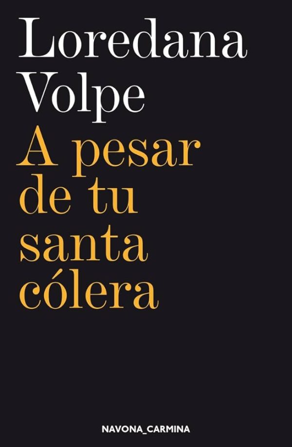 A PESAR DE TU SANTA COLERA