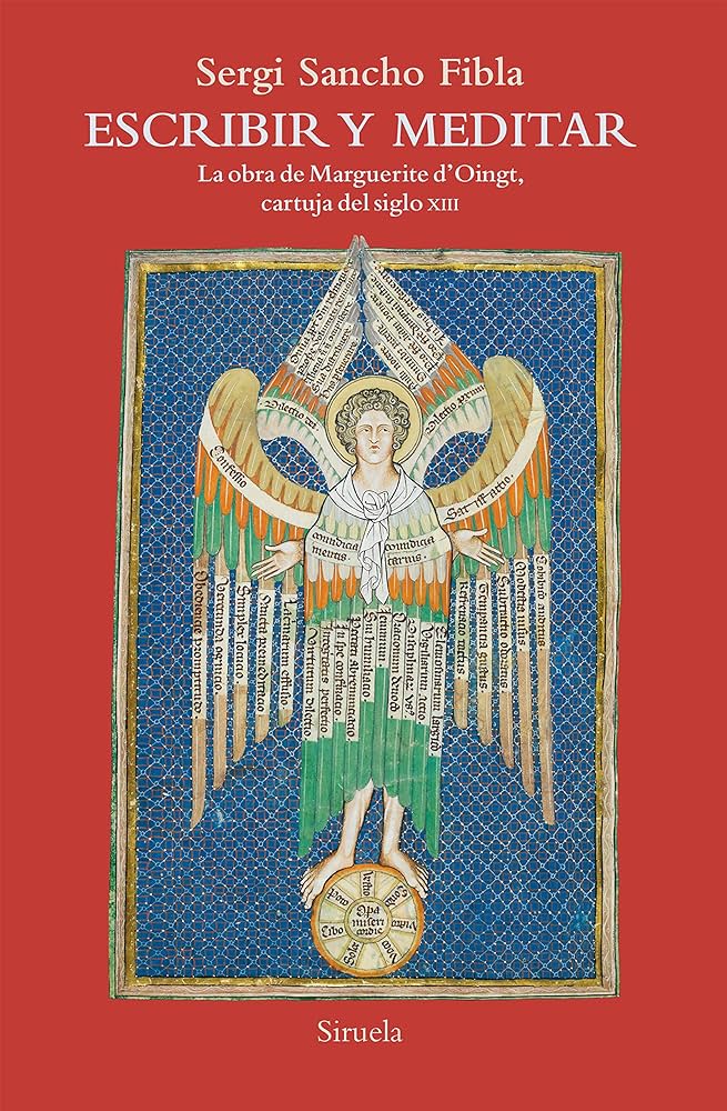 ESCRIBIR Y MEDITAR - LA OBRA DE MARGUERITE D OINGT, CARTUJA DEL SIGLO XIII