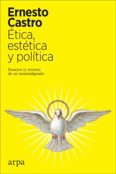 ETICA, ESTETICA Y POLITICA