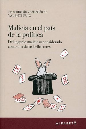MALICIA EN EL PAIS DE LA POLITICA