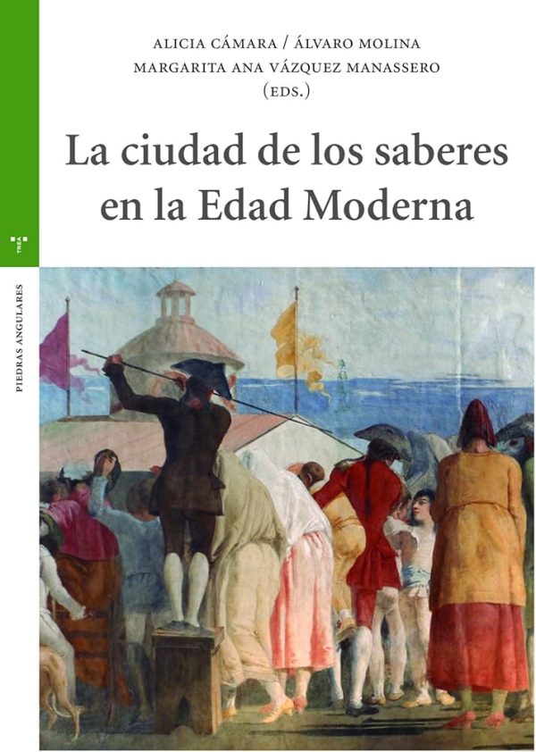 LA CIUDAD DE LOS SABERES EN LA EDAD MODERNA