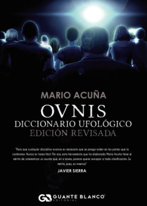 OVNIS - DICCIONARIO UFOLÓGICO (EDICIÓN REVISADA)