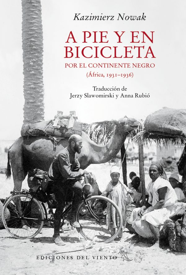 A PIE Y EN BICICLETA POR EL CONTINENTE NEGRO (AFRICA 1931-1936)