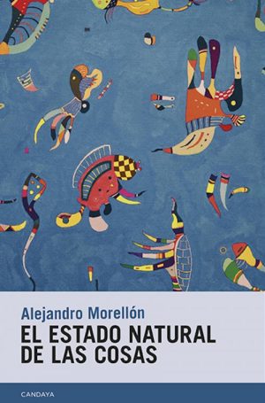 EL ESTADO NATURAL DE LAS COSAS