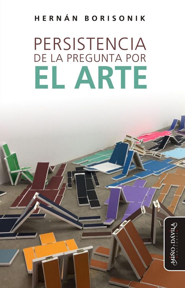 PERSISTENCIA DE LA PREGUNTA POR EL ARTE