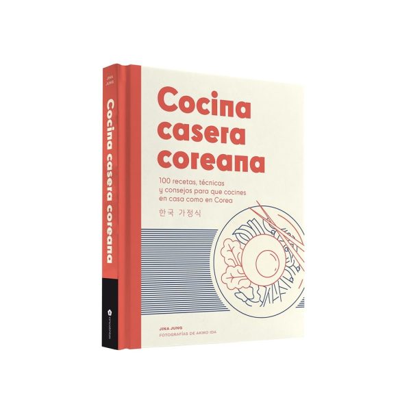COCINA CASERA COREANA - 100 Recetas, tecnicas y consejos para que cocines en casa como en Corea