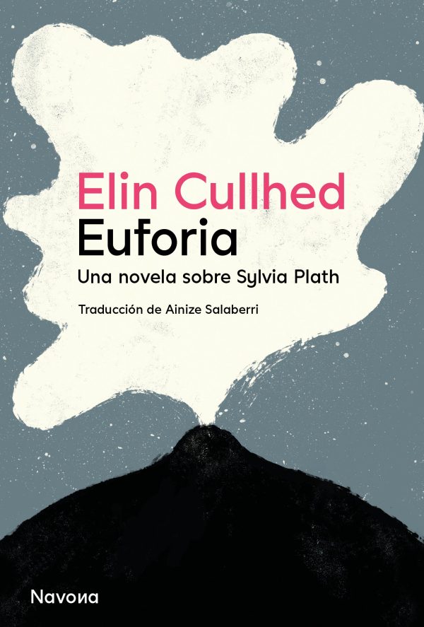 EUFORIA - Una novela sobre Sylvia Plath