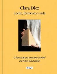 LECHE, FERMENTO Y VIDA - CÓMO EL QUESO ARTESANO CAMBIÓ MI VISIÓN DEL MUNDO