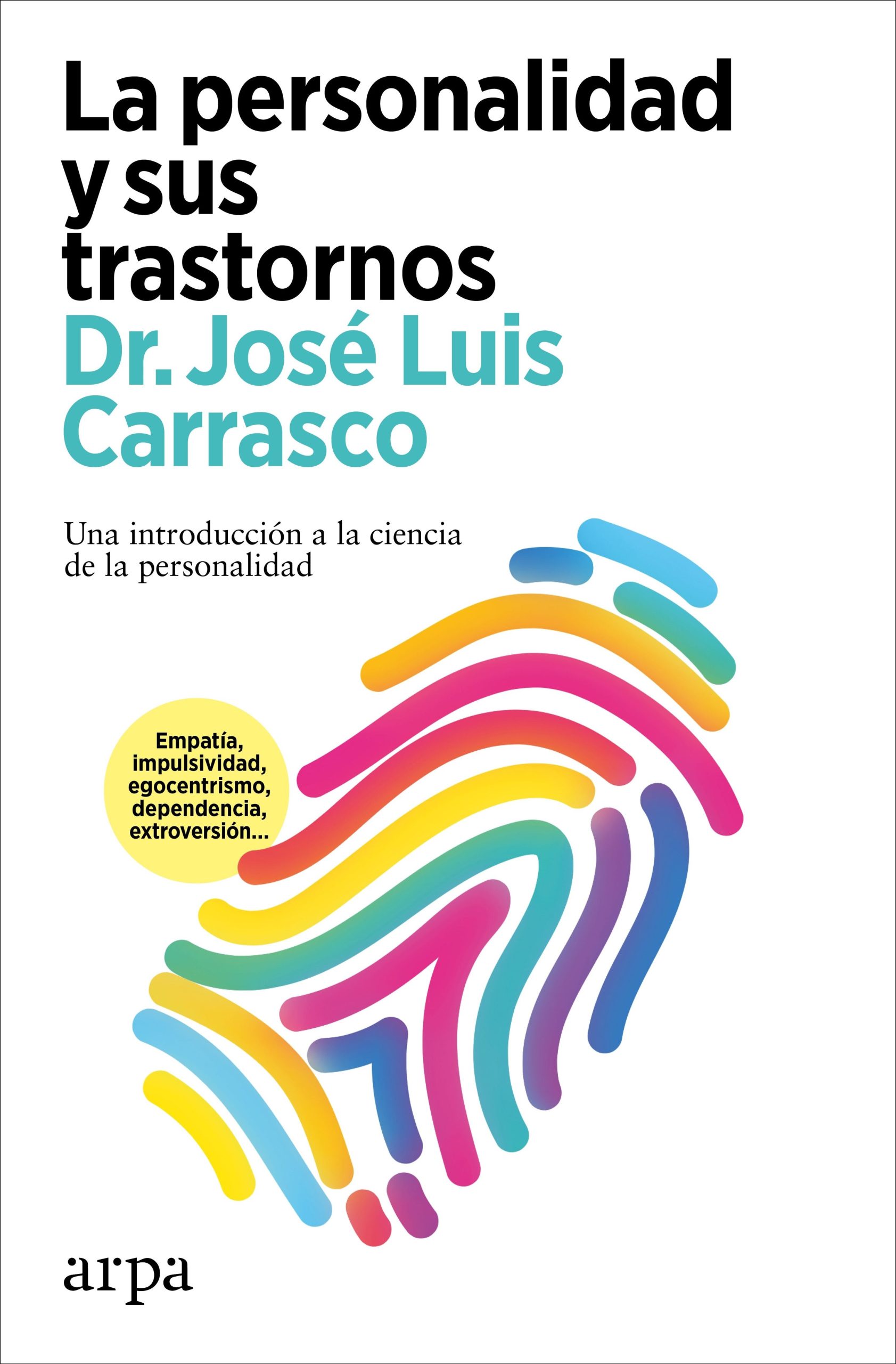 PERSONALIDAD Y SUS TRASTORNOS, LA - Una introducción a la ciencia de la personalidad