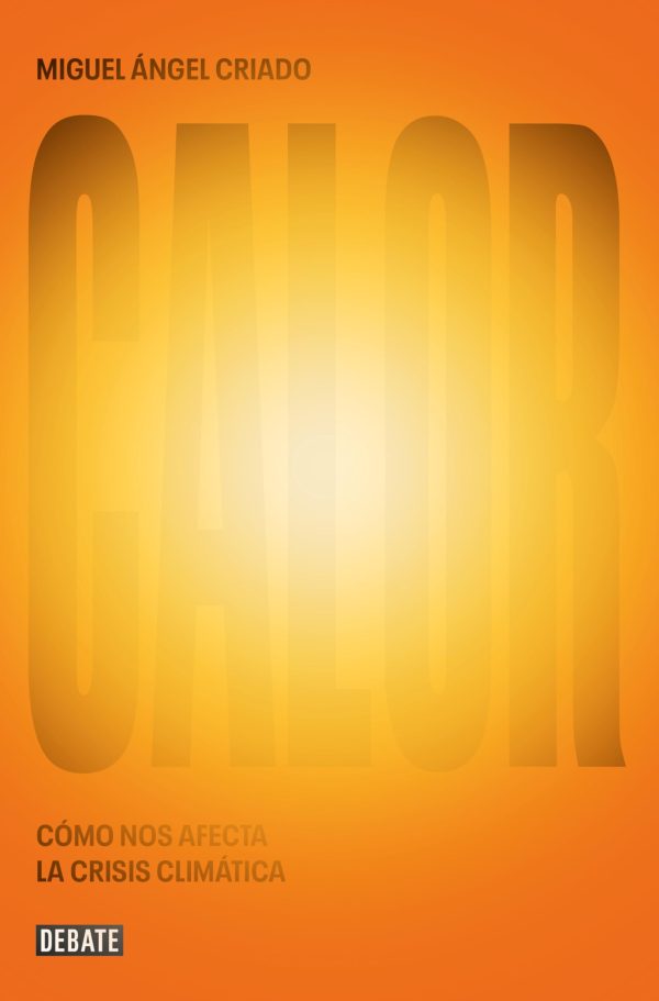CALOR - COMO NOS AFECTA LA CRISIS CLIMATICA