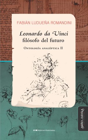 LEONARDO DA VINCI FILOSOFO DEL FUTURO - Ontología analeptica II