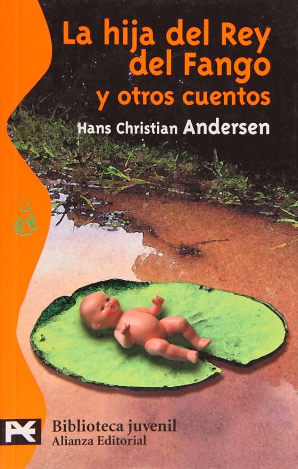 LA HIJA DEL REY DEL FANGO Y OTROS CUENTOS