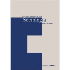 CONCEPTOS FUNDAMENTALES DE SOCIOLOGIA