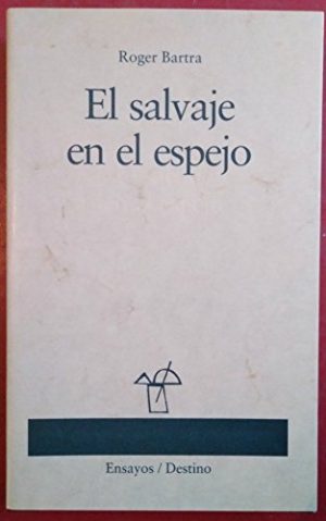EL SALVAJE EN EL ESPEJO