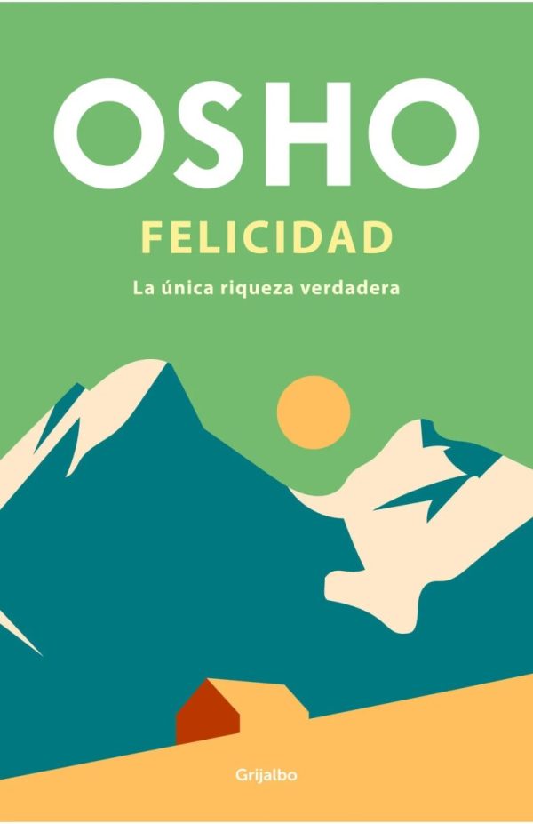 FELICIDAD - LA UNICA RIQUEZA VERDADERA