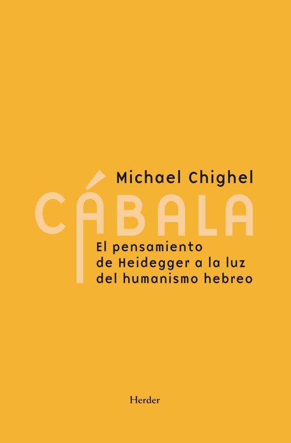 CÁBALA - EL PENSAMIENTO DE HEIDEGGER A LA LUZ DEL HUMANISMO HEBREO