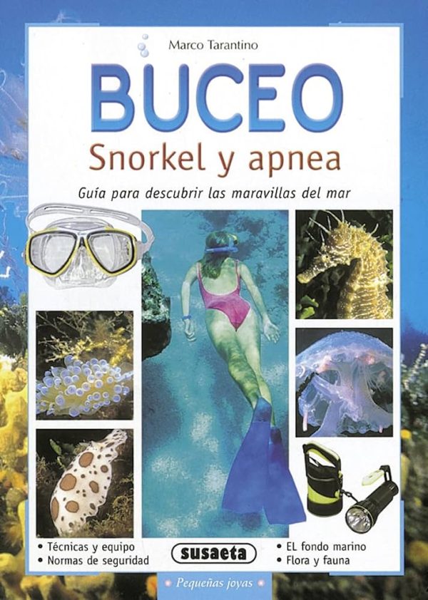 BUCEO: SNORKEL Y APNEA: GUIA PARA DESCUBRIR LAS MARAVILLAS DEL MAR