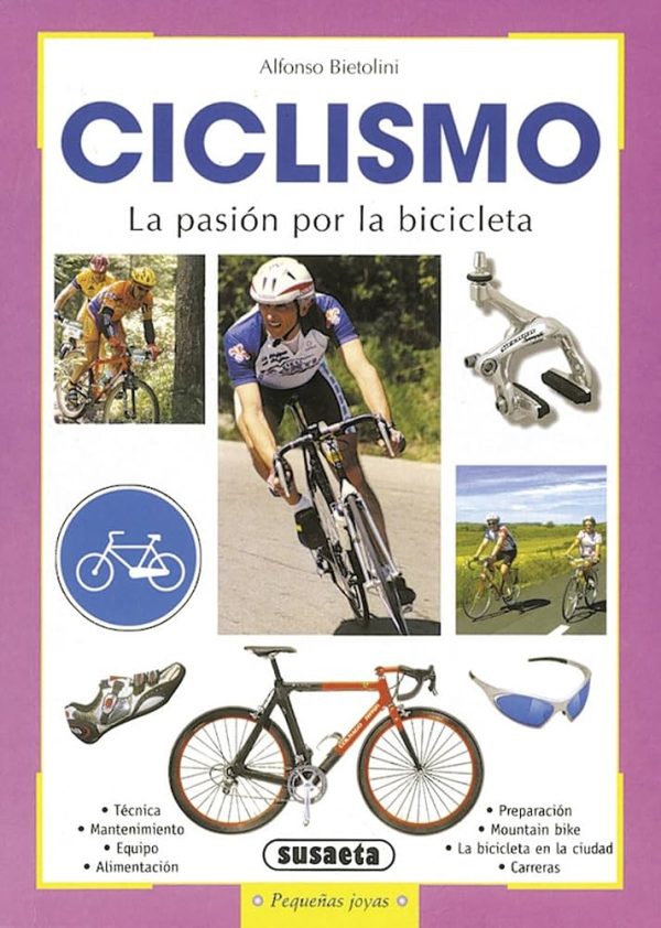 CICLISMO: LA PASION POR LA BICICLETA