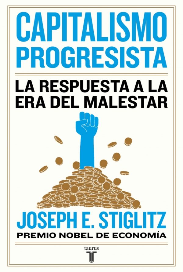 CAPITALISMO PROGRESISTA - La respuesta a la era del malestar