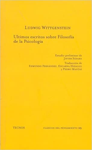 ULTIMOS ESCRITOS SOBRE FILOSOFIA DE LA PSICOLOGIA