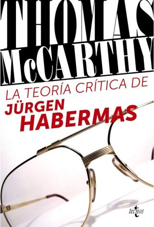 LA TEORIA CRITICA DE JURGEN HABERMAS