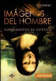 IMAGENES DEL HOMBRE. Fundamentos de estetica
