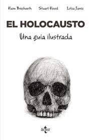 EL HOLOCAUSTO - Una guia ilustrada