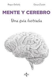 MENTE Y CEREBRO - Una guia ilustrada
