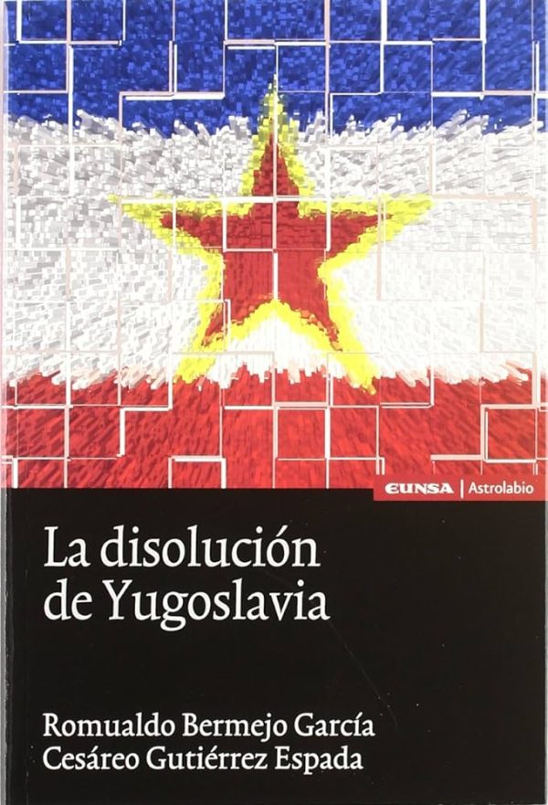 LA DISOLUCIÓN DE YUGOSLAVIA
