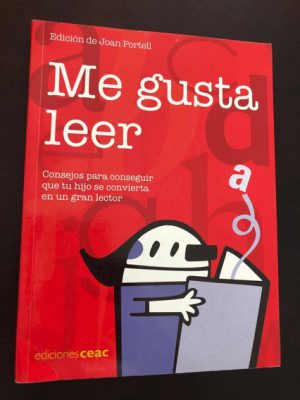 ME GUSTA LEER - CONSEJOS PARA QUE TU HIJO SE CONVIERTA EN UN GRAN LECTOR