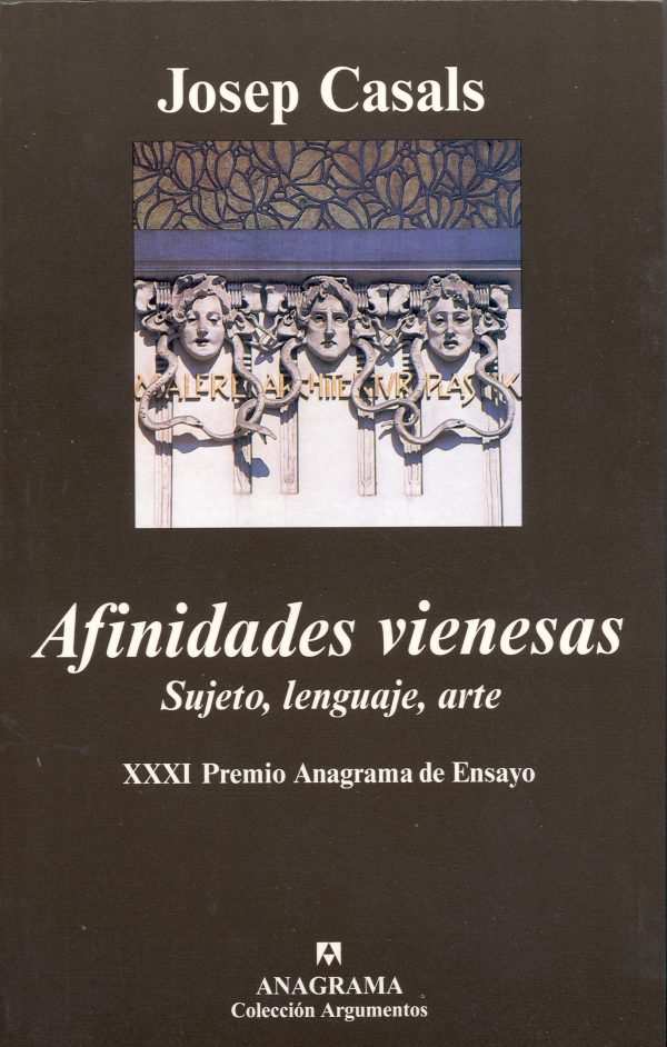AFINIDADES VIENESAS - SUJETO, LENGUAJE, ARTE