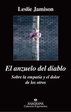 EL ANZUELO DEL DIABLO - Sobre la empatía y el dolor de los otros