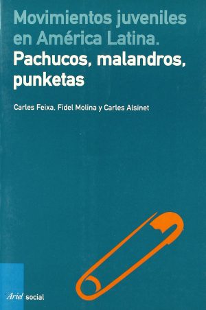 MOVIMIENTOS JUVENILES EN AMERICA LATINA-PACHUCOS MALANDROS PUNKETAS