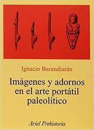 IMAGENES Y ADORNOS EN EL ARTE PORTATIL PALEOLITICO