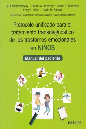 PROTOCOLO UNIFICADO PARA EL TRATAMIENTO TRANSDIAGNOSTICO DE LOS TRASTORNOS EMOCIONALES EN NIÑOS