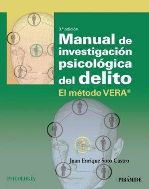 MANUAL DE INVESTIGACIÓN PSICOLÓGICA DEL DELITO: EL MÉTODO VERA